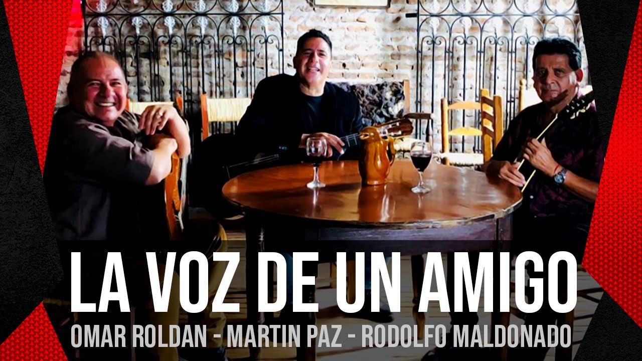 Martín Paz ft. Omar Roldan, Rodolfo Maldonado - La voz de un amigo