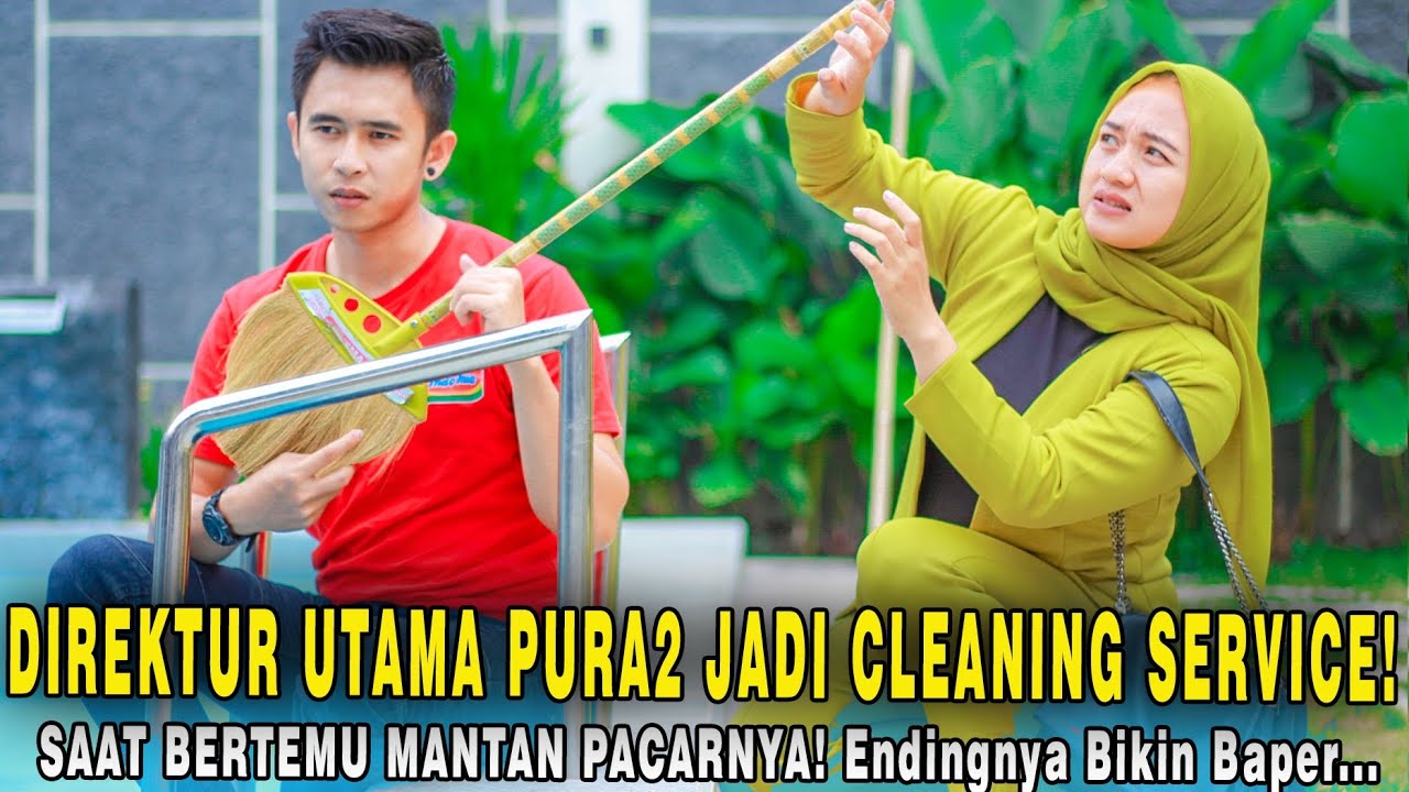 DIREKTUR UTAMA PURA2 JADI CLEANING SERVICE SAAT BERTEMU MANTAN PACARNYA! Endingnya Malah Bikin Baper