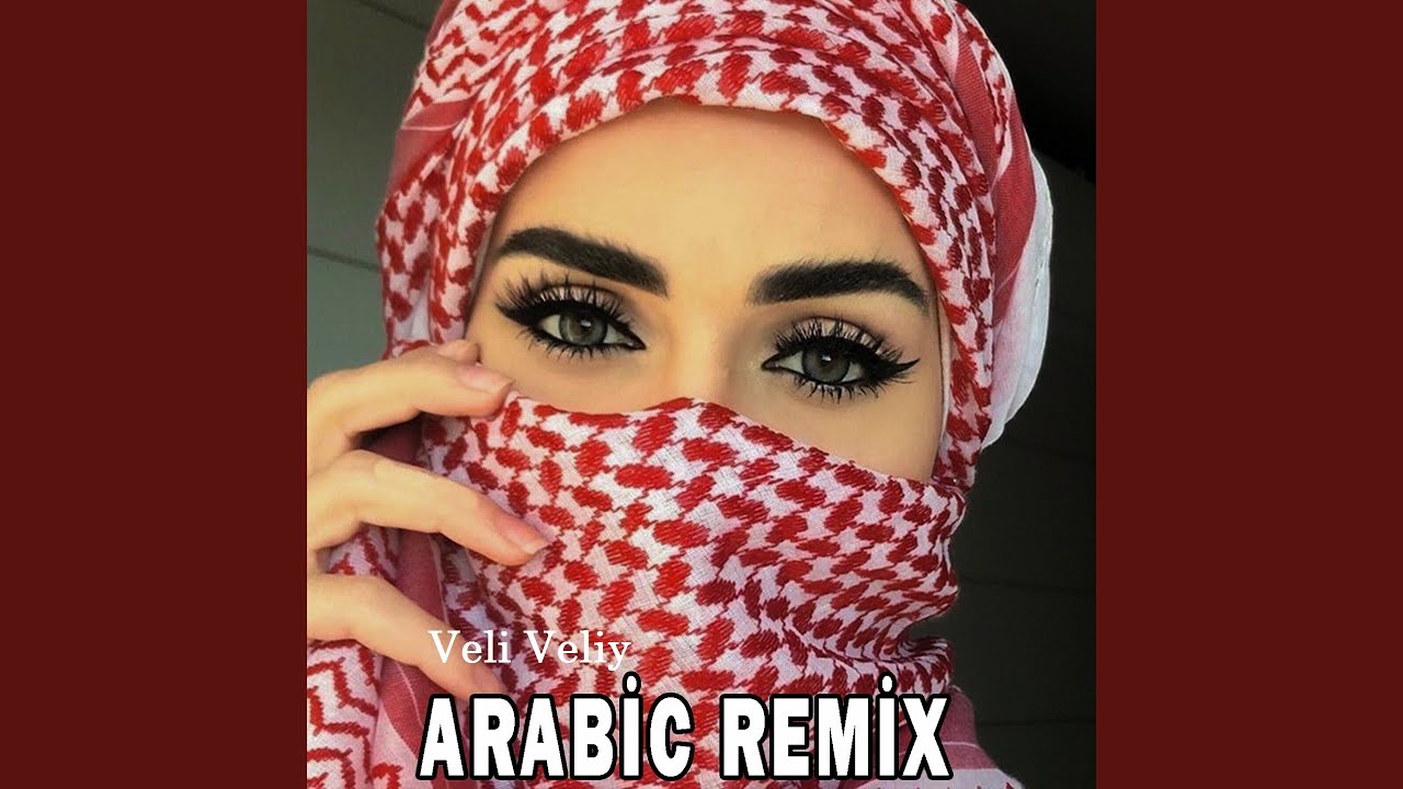 Veli Veliy (Arabic Remix)