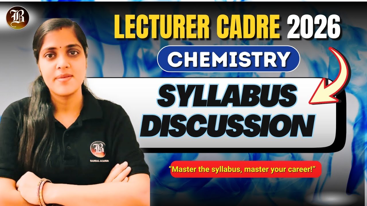 Lecturer Cadre 2026 | Chemistry | Complete Syllabus Discussion