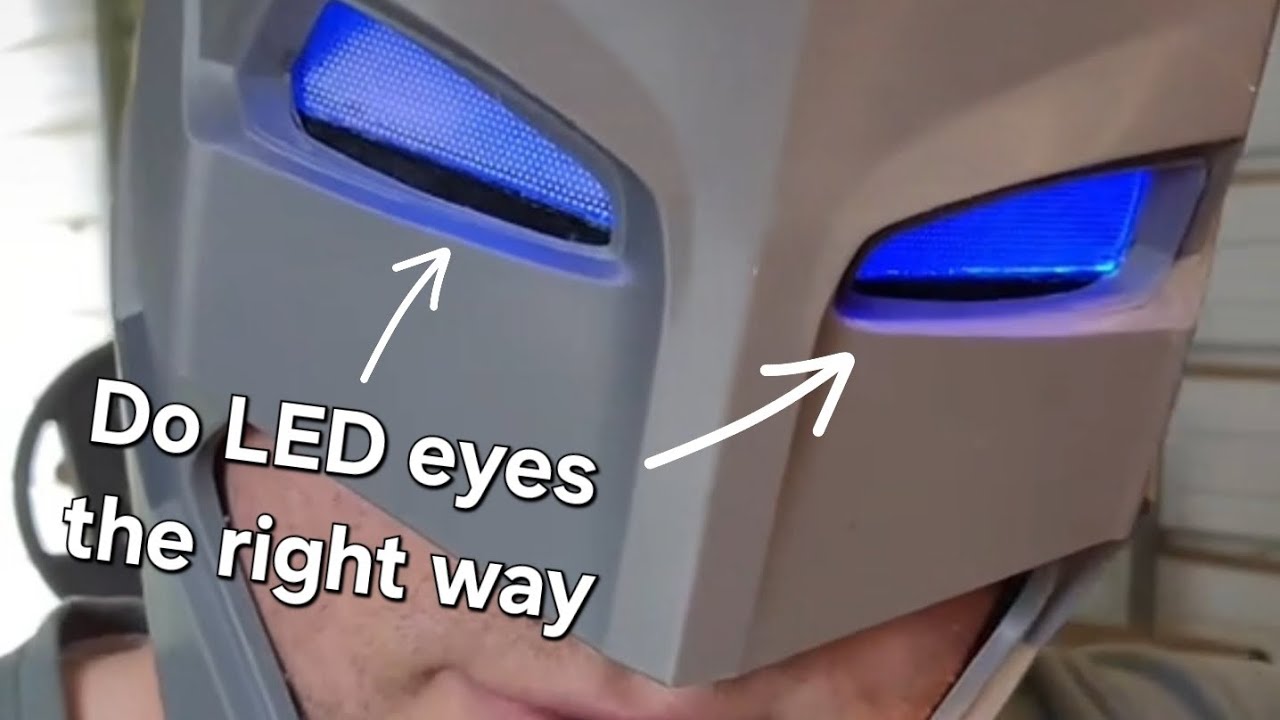How to Cosplay With LED Eyes, the RIGHT Way!