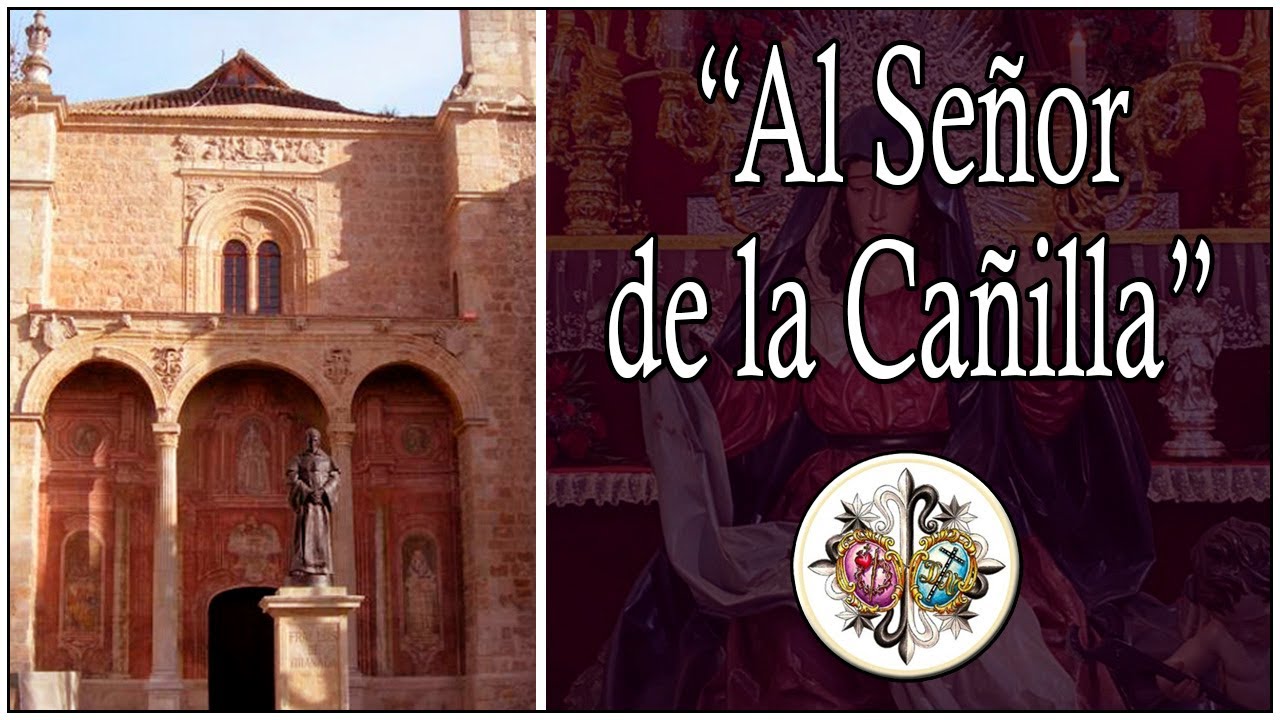 Al Señor de la Cañilla | AM Dulce Nombre de Jesus