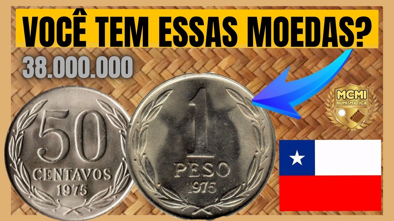 QUANTO VALEM AS MOEDAS CHILENAS DE 1 PESO E 50 CENTAVOS ANO 1975?