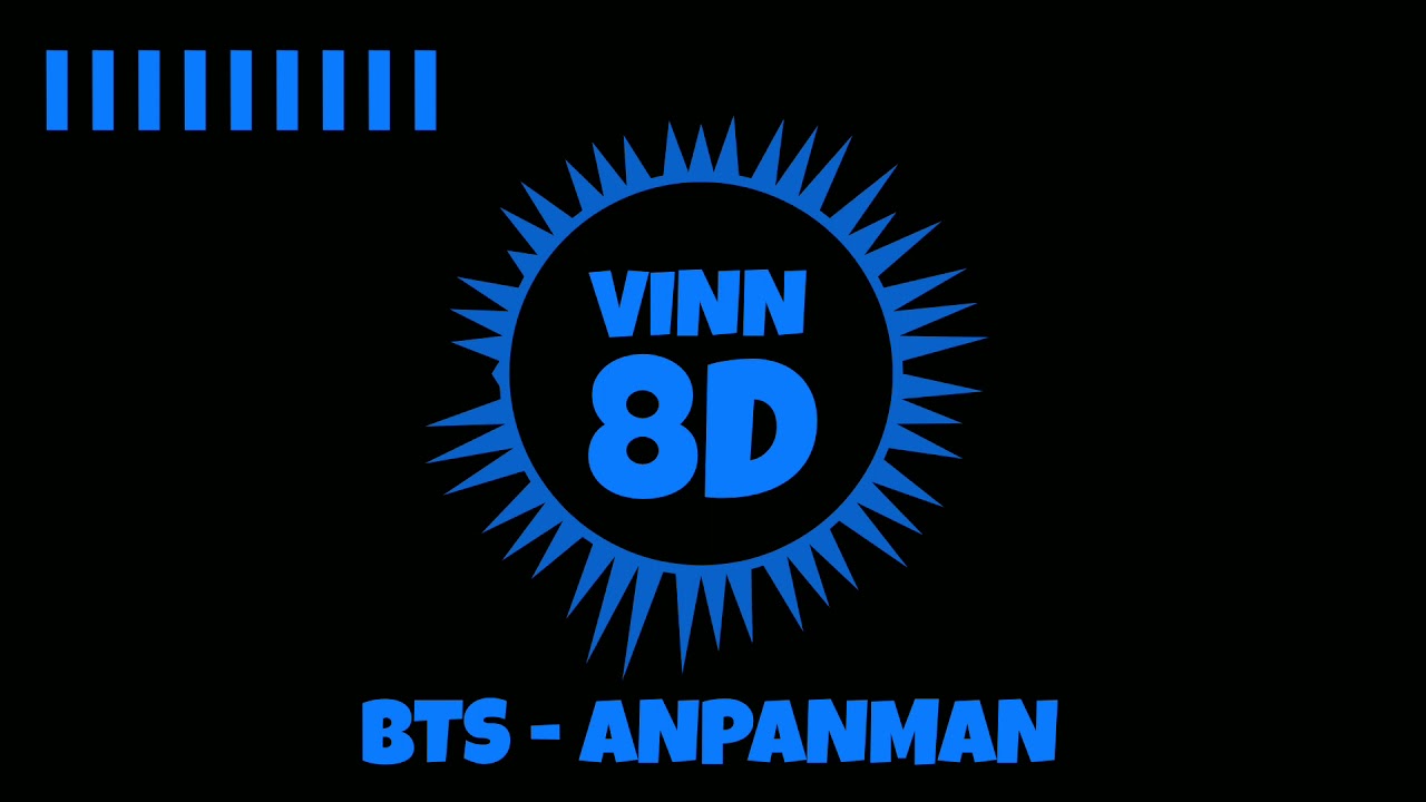 BTS - ANPANMAN [ 8D AUDIO ]
