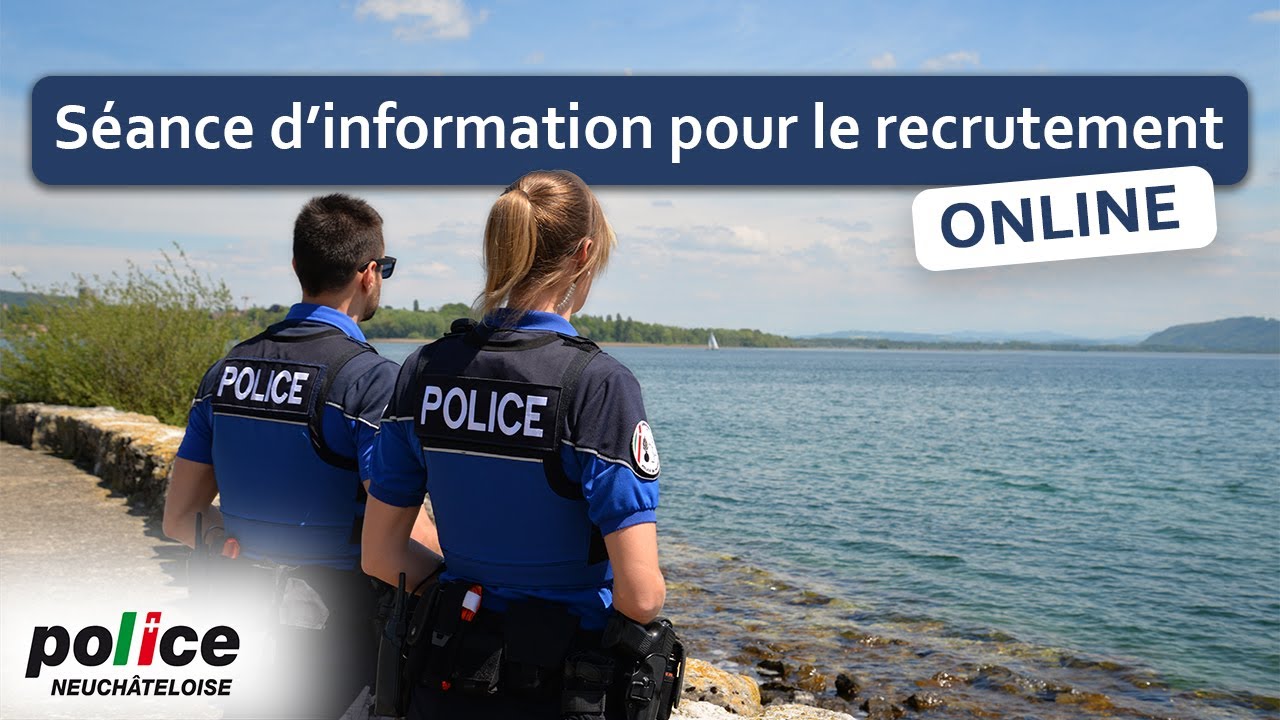 Séance d'information pour le recrutement de la police neuchâteloise ONLINE