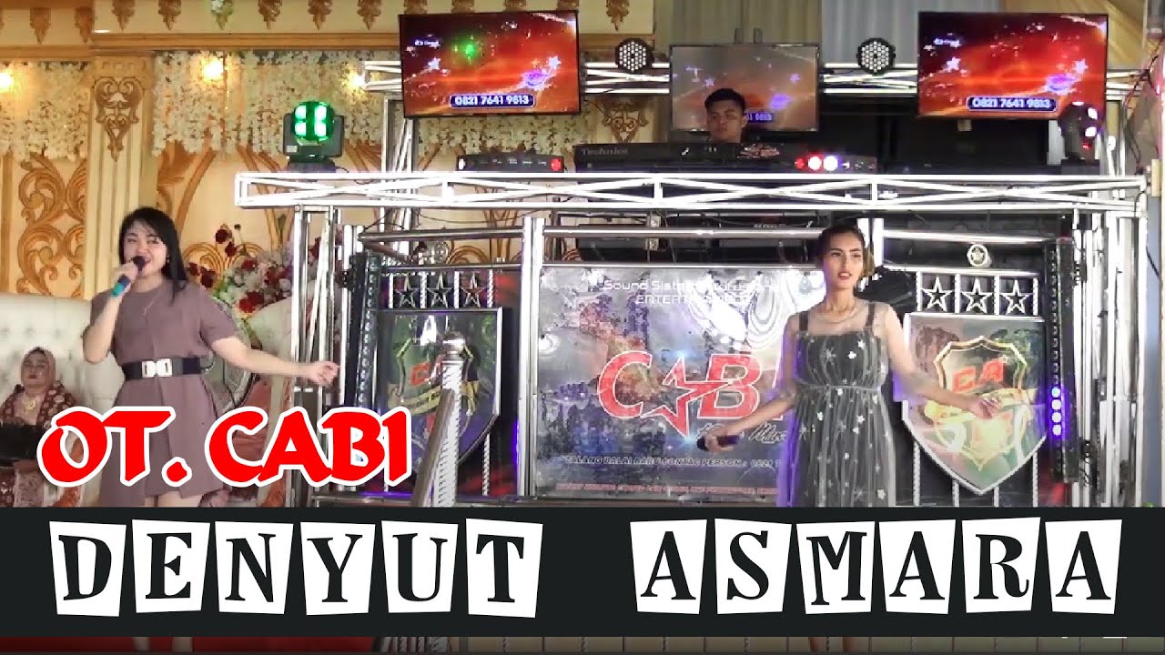 DENYUT ASMARA - OT CABI (CAHAYA BINTANG) - SERDANG #orgentunggal​​​ #dangdut #coverlagu #vetyvera