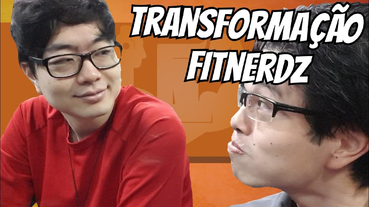 TRANSFORMAÇÃO FITNERDZ - Começando a treinar!
