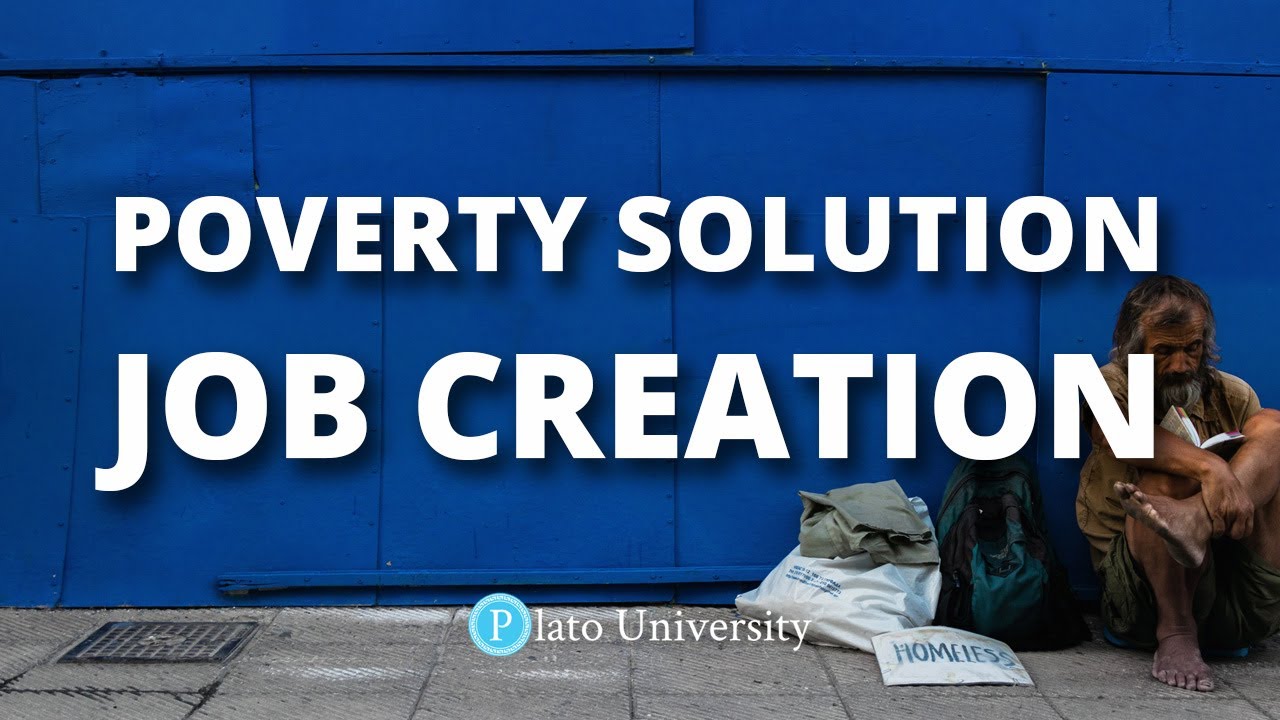 Solutions: How Can Job Creation be a Solution to Poverty?