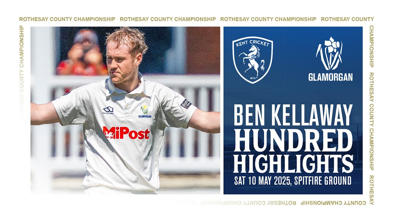 CENTURY HIGHLIGHTS: Ben Kellaway Scores His Maiden First-Class Hundred | Kent vs. Glamorgan