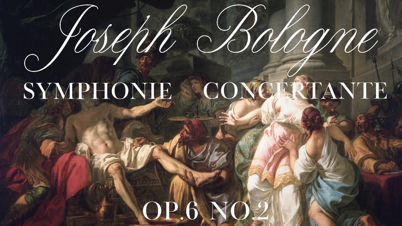 Symphonie Concertante Op.6 No. 2 by Joseph Bologne, Chevalier de Saint-Georges