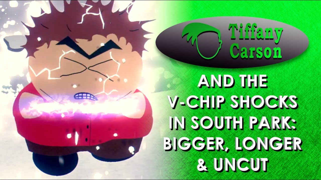 Tiffany Carson - The V-Chip Shocks in South Park: Bigger, Longer & Uncut