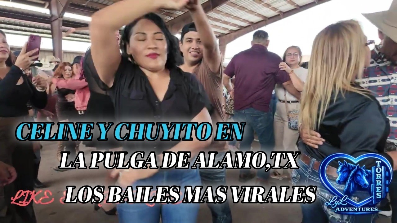 Los Bailes mas Virales  La Pulga DE Alamo Texas