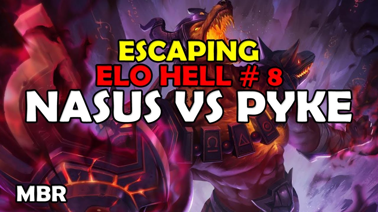 INFERNAL NASUS VS PYKE | ESCAPING ELO HELL #8