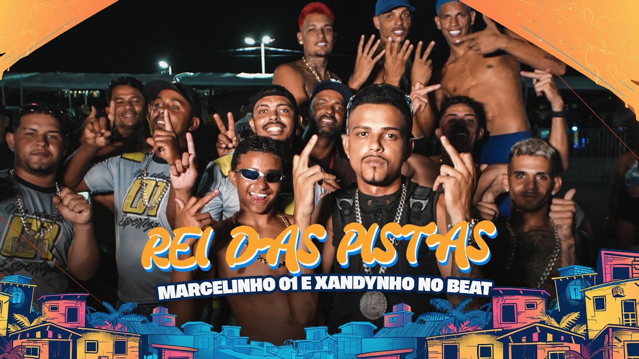 MARCELINHO 01 E XANDYNHO NO BEAT - REI DAS PISTAS - CLIPE OFICIAL