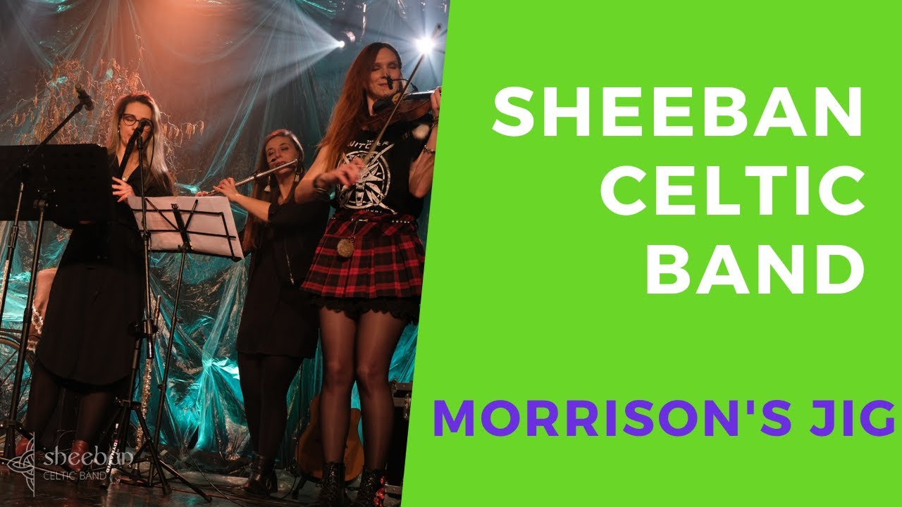 Morrison's Jig Sheeban Celtic Band