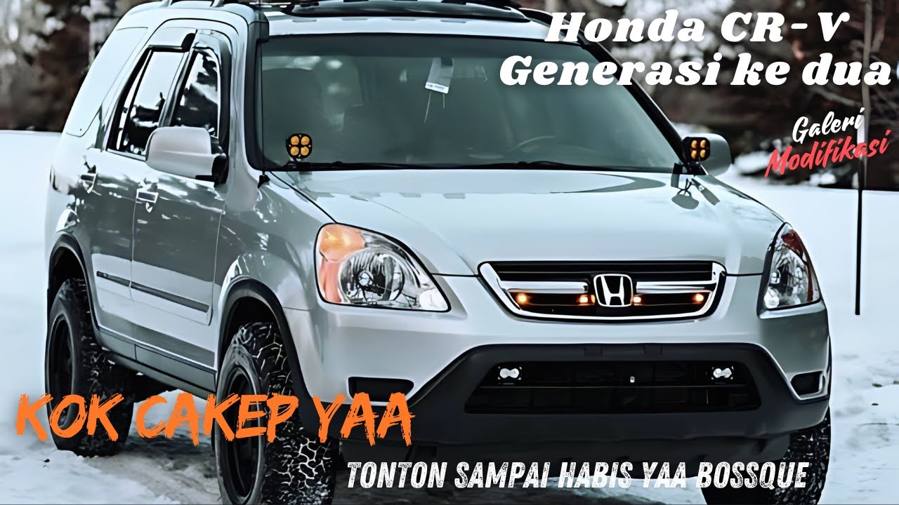 Modifikasi Honda CR-V Gen 2 | Keren yaa | @OtoRaff