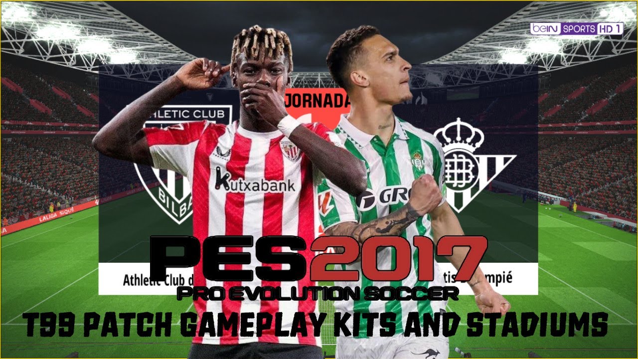 PES 2017 T99 PATCH GAMEPLAY KITS AND STADIUMS