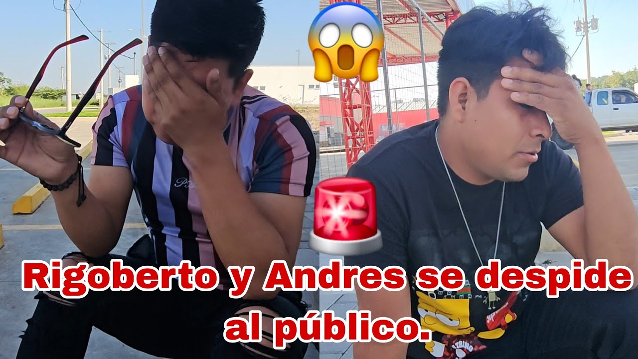 😭Andres y Rigoberto aclara en que motivo de  abandonar el canal🚨😓