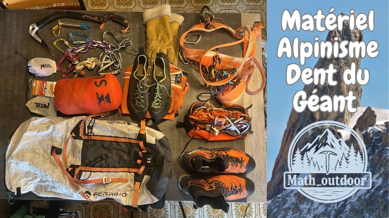 Mon matériel d'alpinisme pour gravir la Dent du Géant