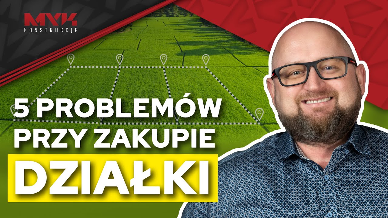 ZAKUP DZIAŁKI: jak NIE wydać dużych PIENIĘDZY w głupi sposób? | Dekonstrukcje