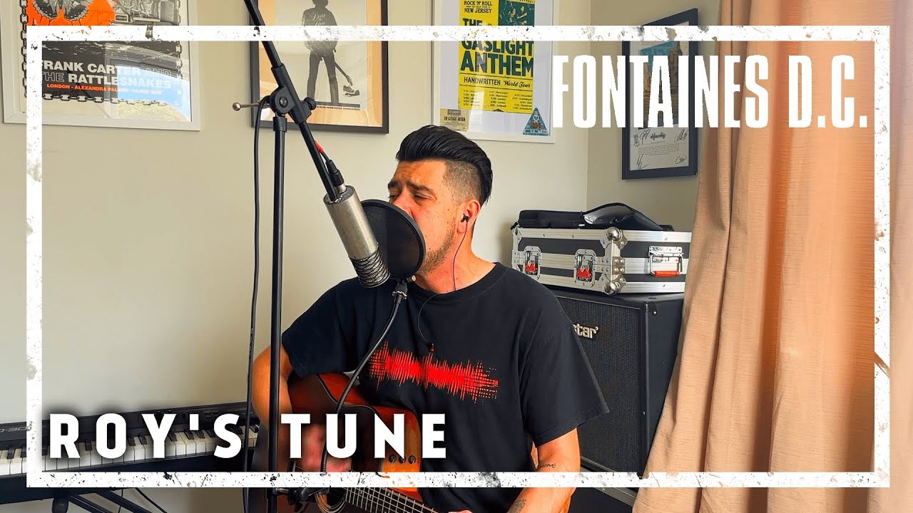 Fontaine’s D.C. - Roy’s Tune [Acoustic Cover]