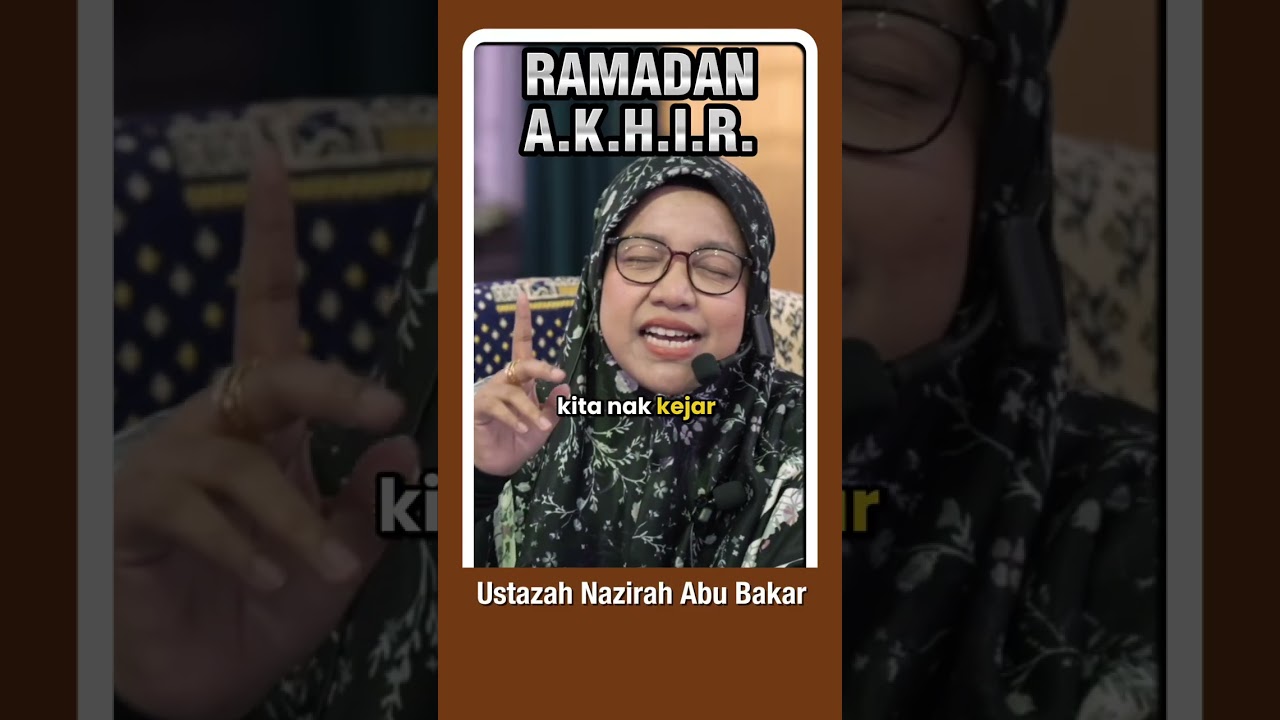 Ramadan A.K.H.I.R. Video Penuh - https://youtu.be/GzFspGmMnkQ