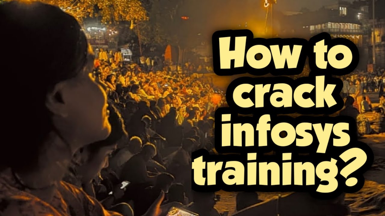 How to crack infosys training? || 5 top tips