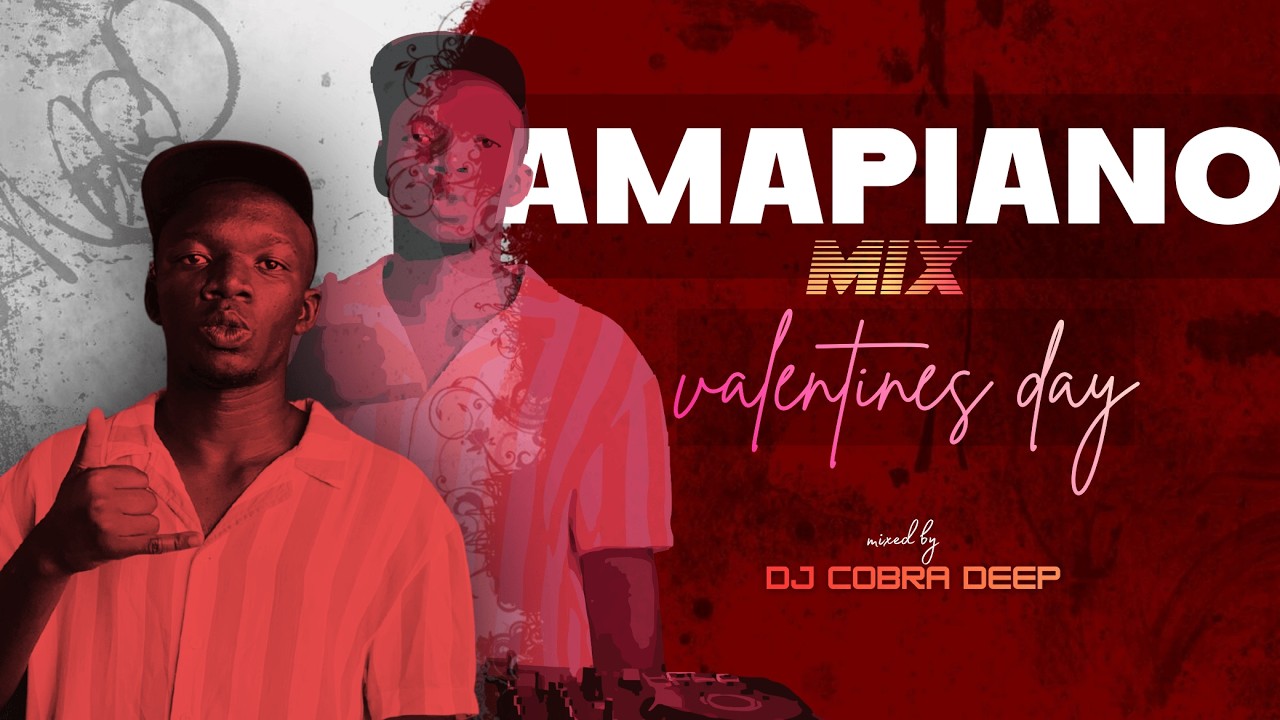 Amapiano Mix 14 February 2026 | Happy Valentines Day |
