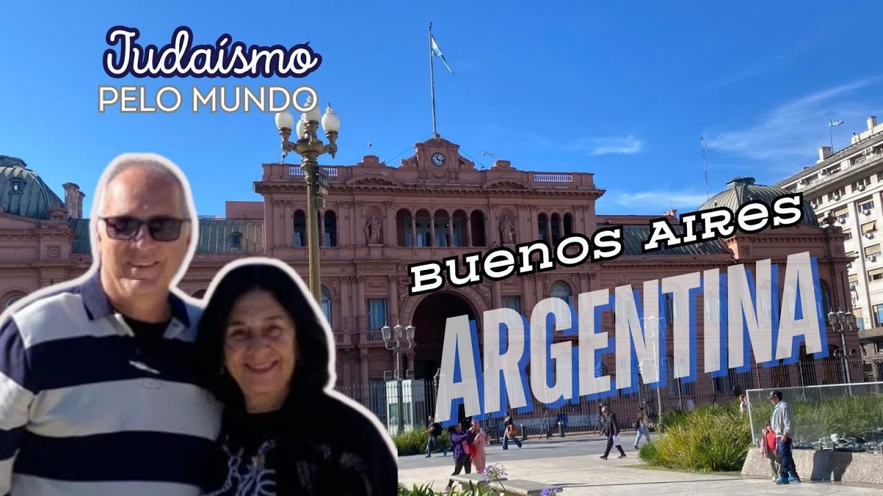 Judaísmo pelo Mundo - Buenos Aires, Argentina