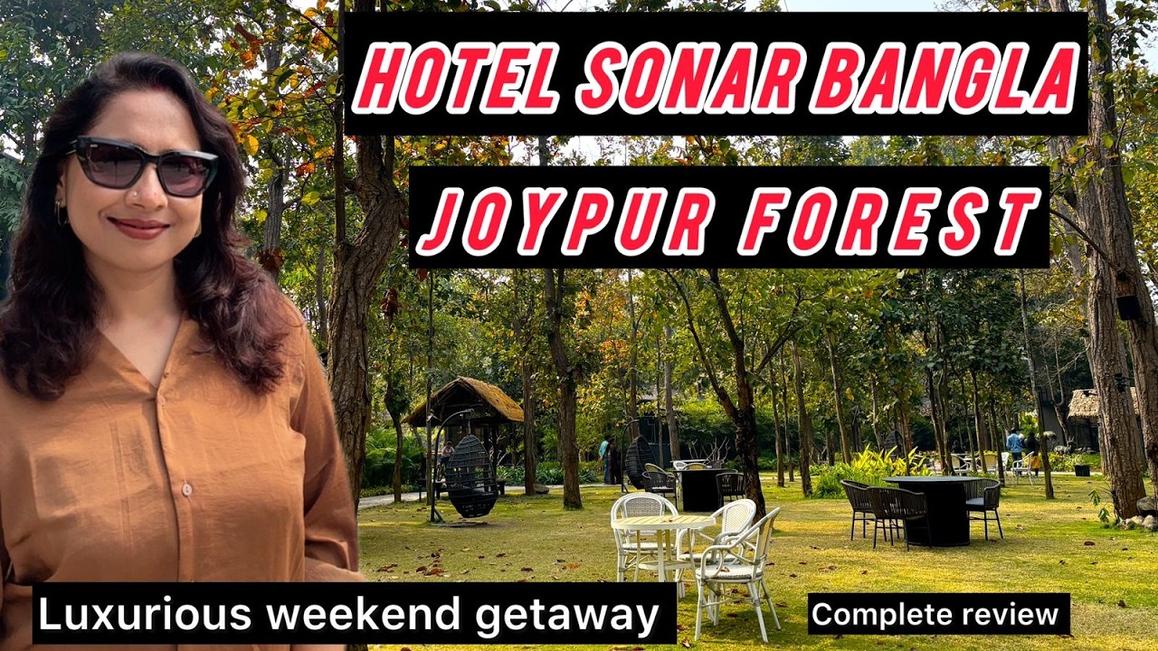 Hotel Sonar Bangla Joypur | Joypur Forest | Luxury Resort | Perfect Weekend Getaway Near Kolkata