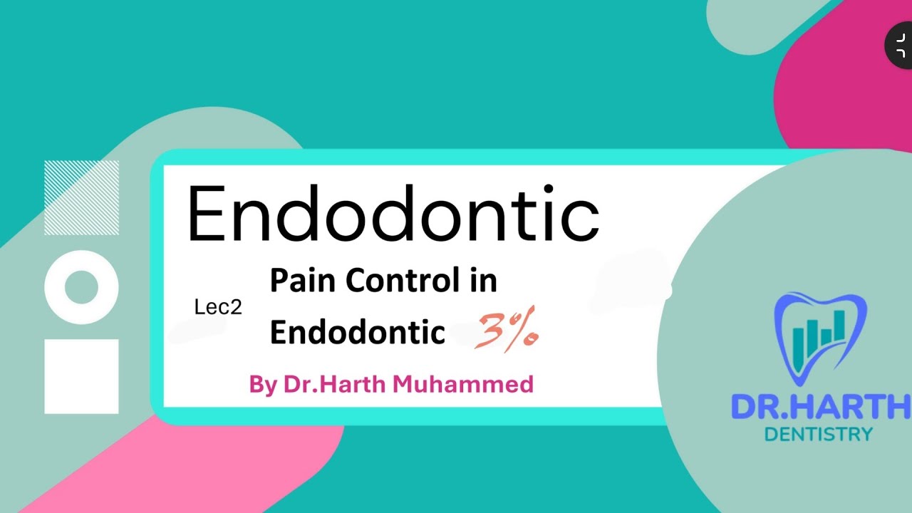 Pain control |endodontic|fifth stage 