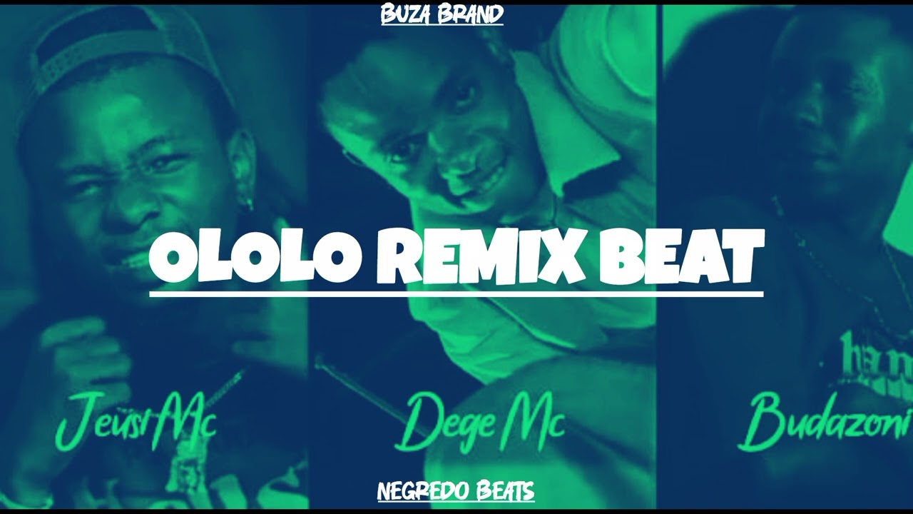 Jeusi Mc x Budazoni x Dege Mc - OLOLO REMIX (singeli audio)