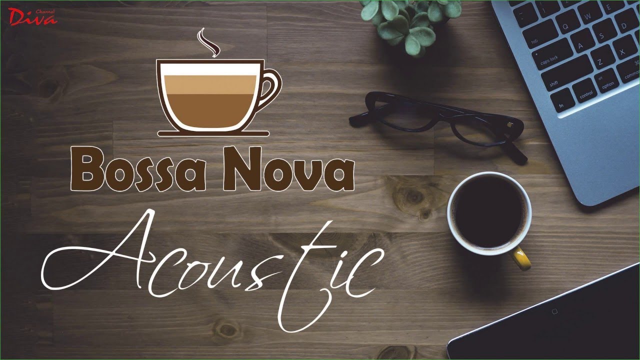 Acoustic Bossa Nova | Bossa Nova Covers Popular Songs | Bossa Nova Relaxing Music musica de amor r