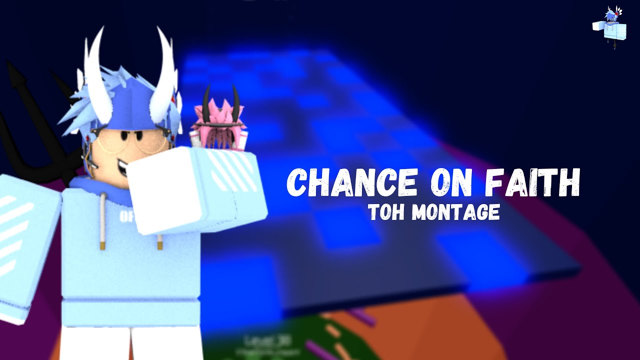 Chance On Faith - ToH Montage [Roblox Malaysia]