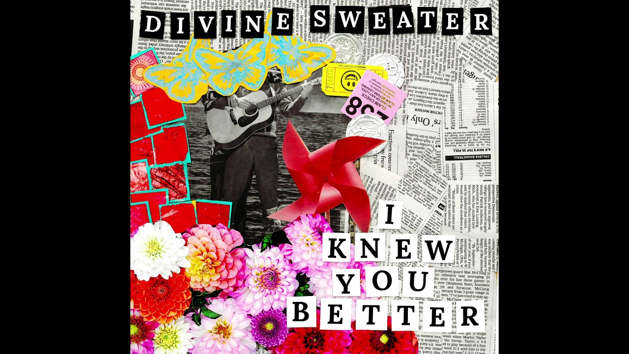 Divine Sweater - I Knew You Better (Official Audio)