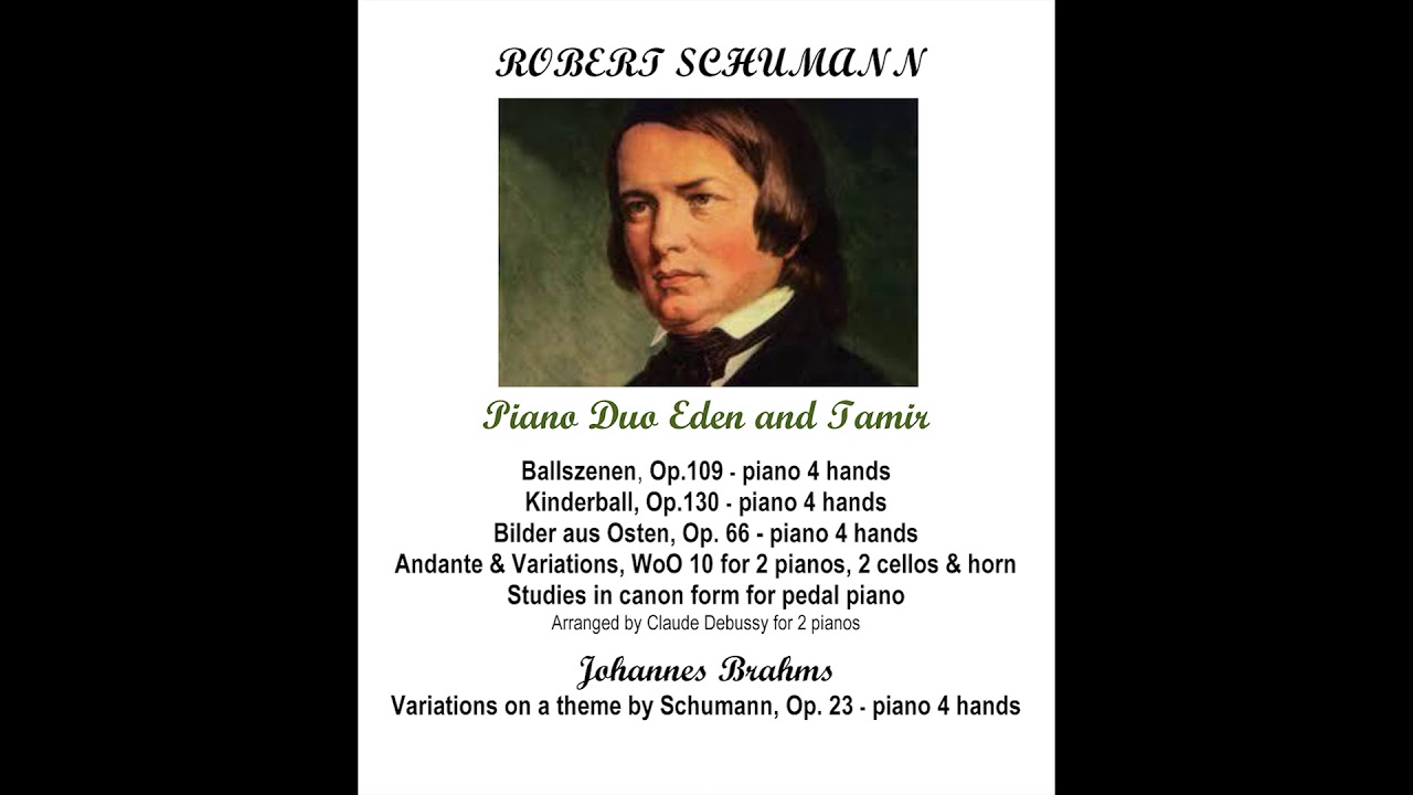 Eden and Tamir Piano Duo – J. Brahms – Variations on a Theme by Schumann, Op.23