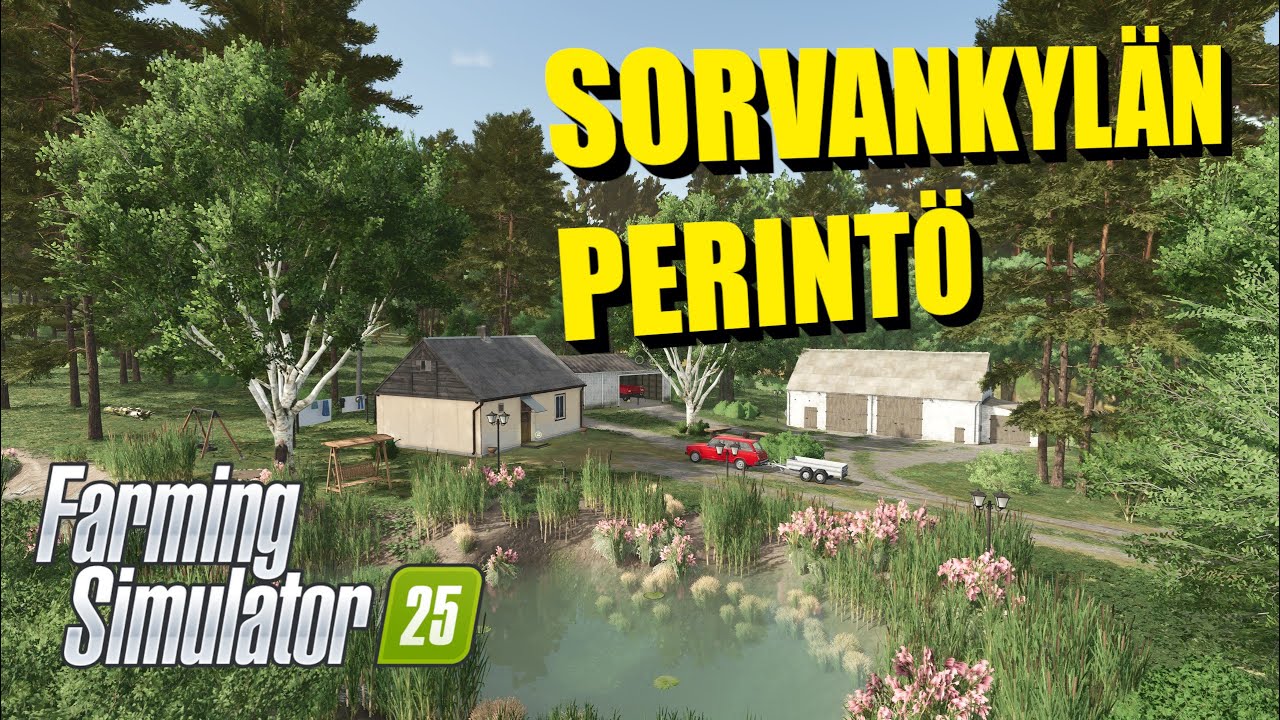 FS25 SUOMI | TERVETULOA SORVANKYL&Auml;&Auml;N