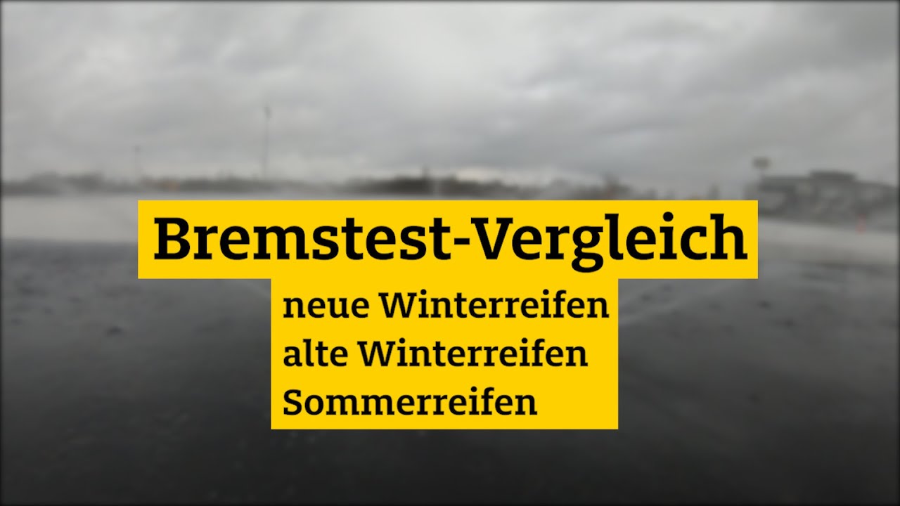 ADAC Bremstest Vergleich: Neue Winterreifen, alte Winterreifen und Sommerreifen