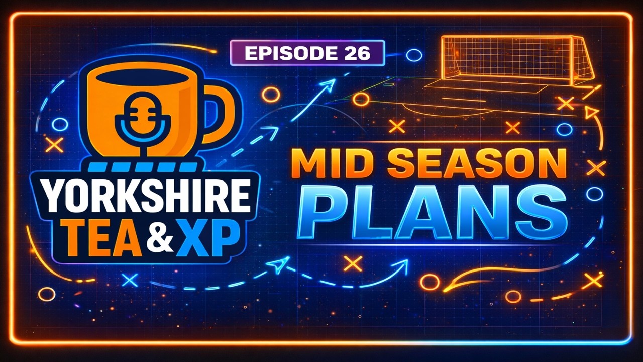 Yorkshire Tea & XP - MFL - Episode 26