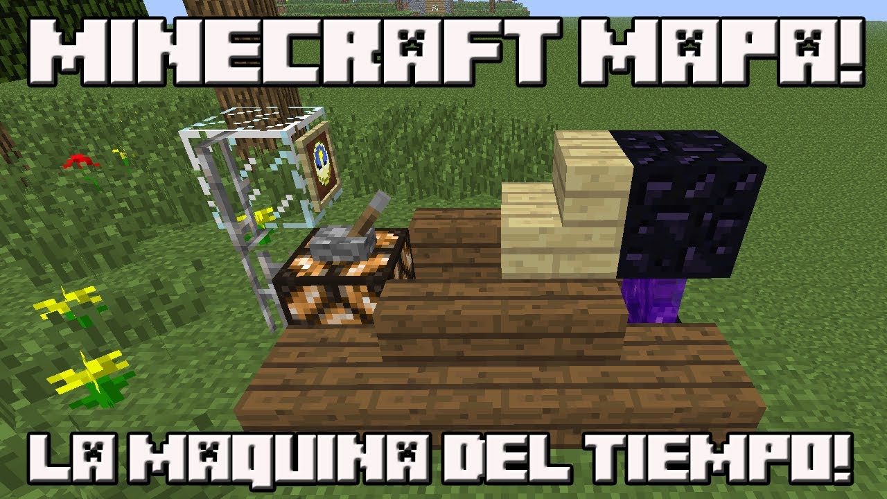 MINECRAFT MAPA La Maquina del Tiempo!