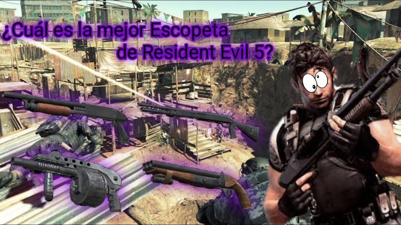 ¿Cuál es la mejor Escopeta de Resident Evil 5?🤔🤔🤔 - Comparación de las 4 Escopetas.