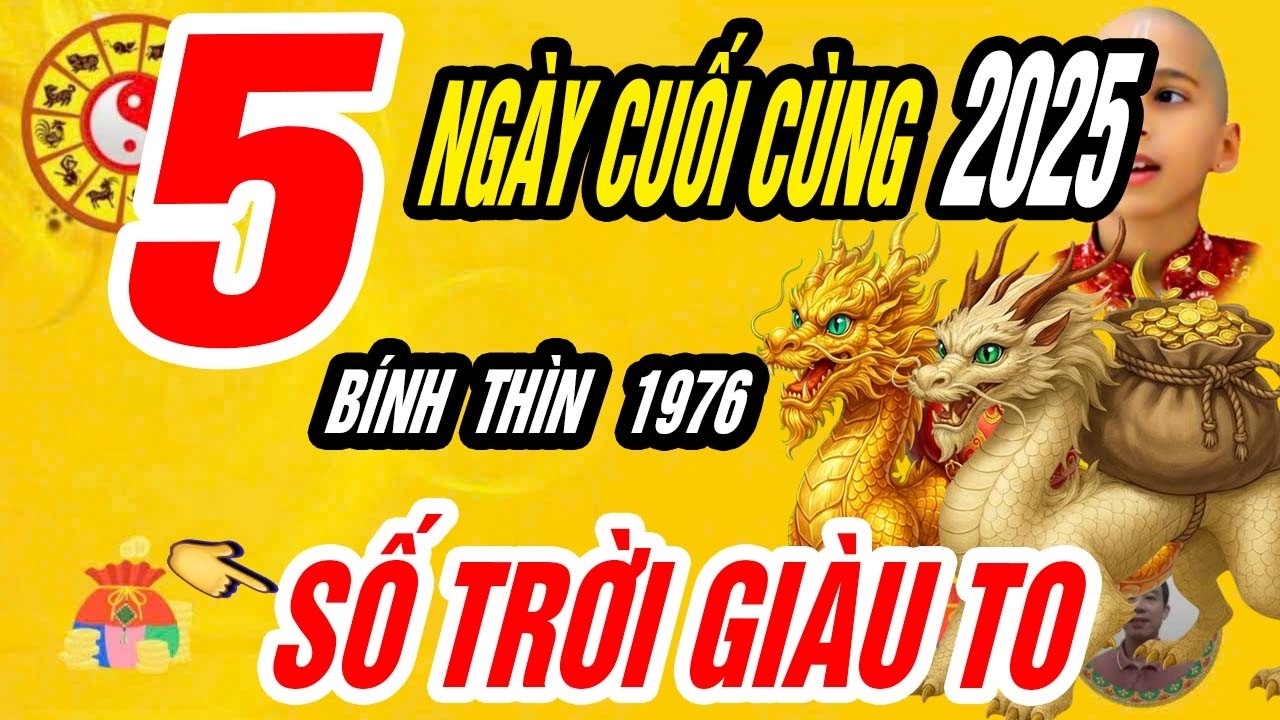 🐲 Rồng ẩn đáy sâu, BÍNH THÌN 1976 cất cánh đúng 5 ngày cuối cùng năm Ất Tỵ 2025