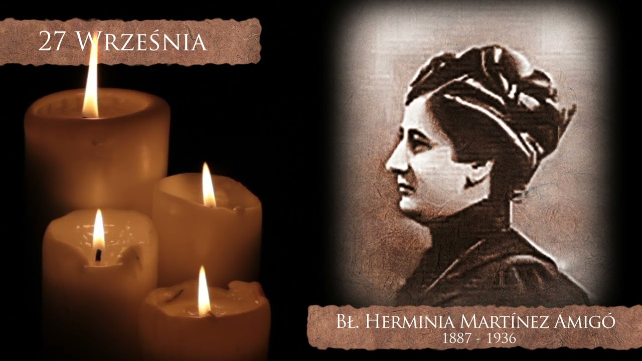 Skarby Kościoła 27 września | bł. Herminia Mart&iacute;nez Amig&oacute;