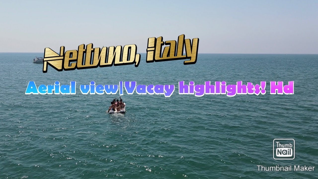 NETTUNO, Italy | vacay highligths | aerial view! HD
