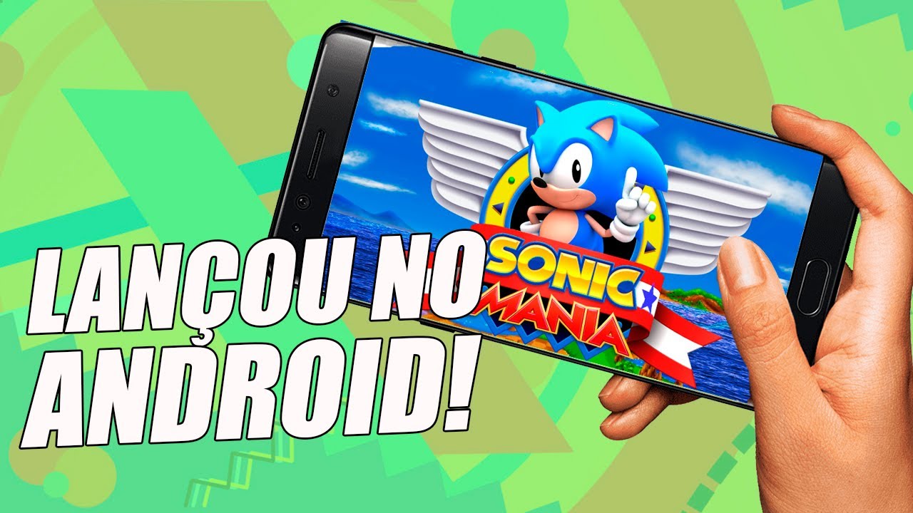 LANÇOU SONIC MANIA CELULAR! FICOU BOM?? COMO B4IX4R!