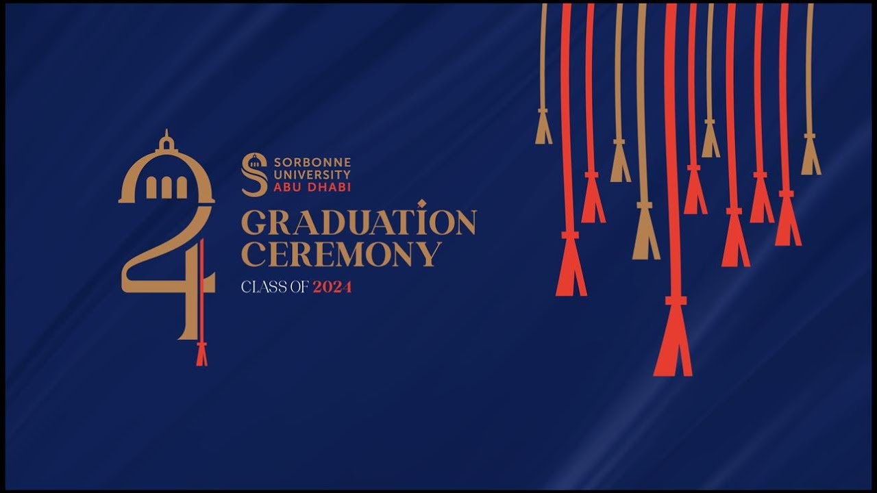 SORBONNE UNIVERSITY ABU DHABI - GRADUATION CEREMONY 2024