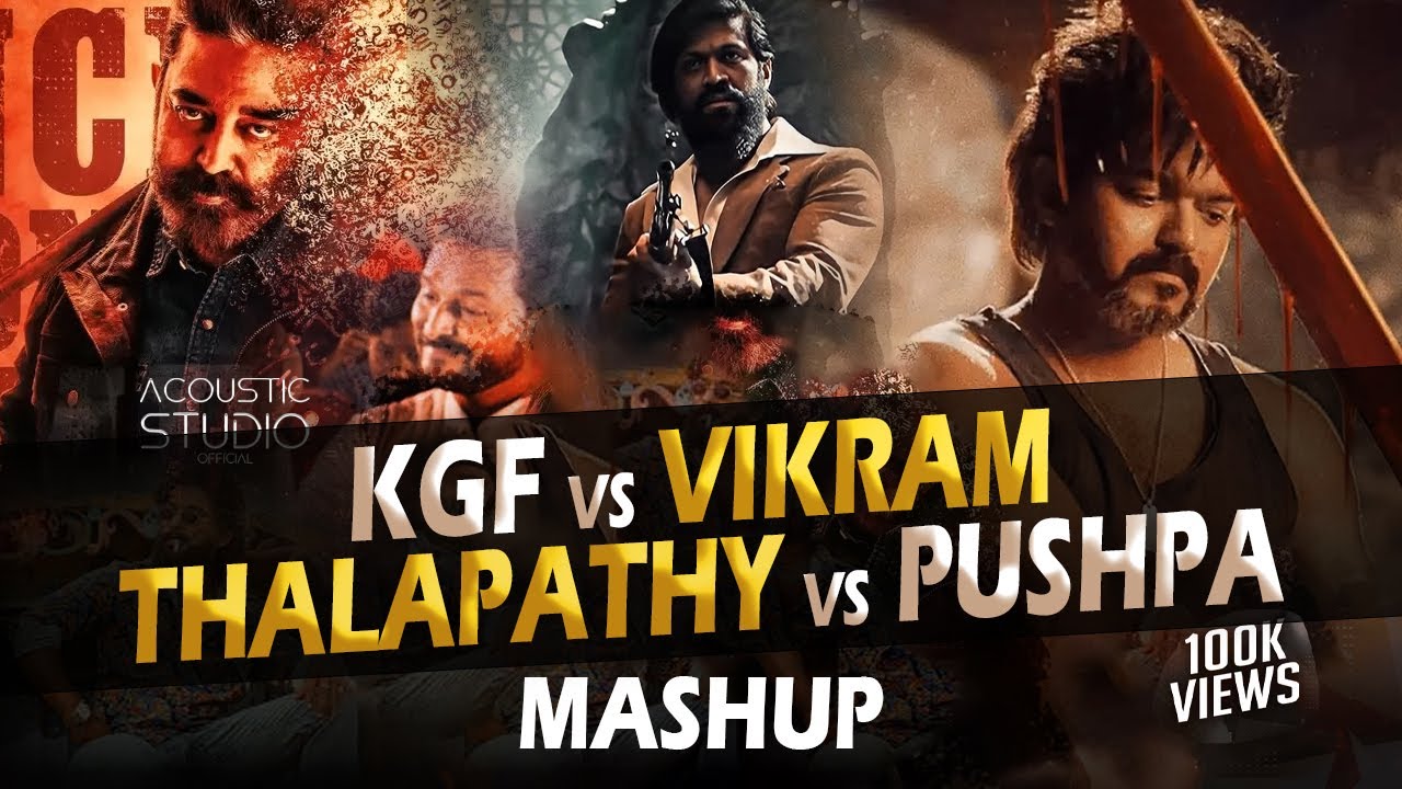KGF vs VIKRAM vs THALAPATHY vs PUSHPA | Fire  Mashup | Acoustic Studio | Yash | Kamal |  Vijay | AA