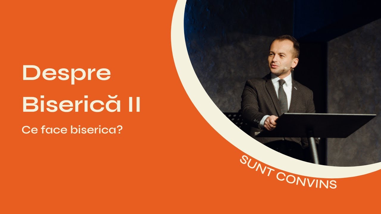 Despre Biserică II- Marius Copil