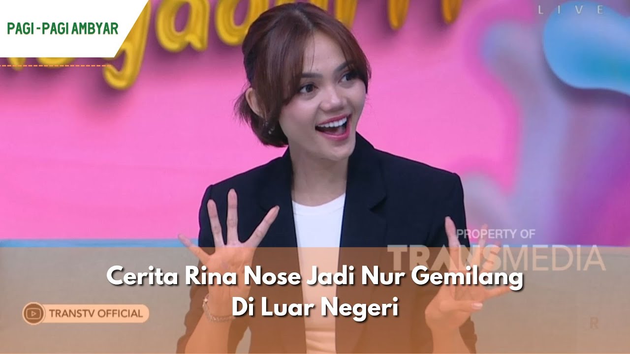 Cerita Rina Nose Jadi Nur Gemilang Di Luar Negeri | PAGI PAGI AMBYAR (5/12/23) P2