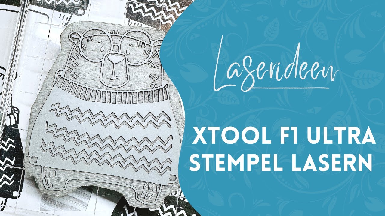 Eigene Stempel lasern mit dem xTool F1 Ultra – So einfach geht’s!